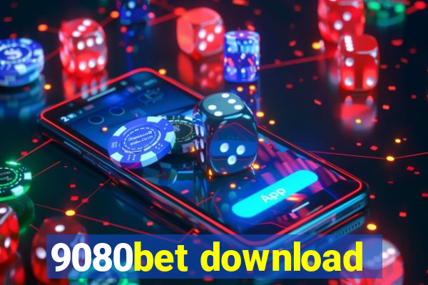 9080bet download